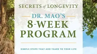 Dr. Mao&rsquo;s Secrets of Longevity 8-Week Program