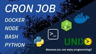 Learning - Unix Cron Job in Docker container with Python, bash and NodeJs