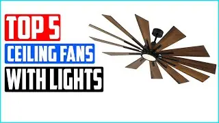 TOP 5 Best Ceiling Fans with Lights in 2022