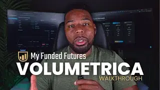 My Funded Futures | Volumetrica FULL in-depth review