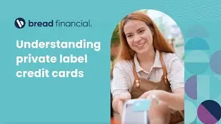 Private label credit cards: how they work & why brands offer them