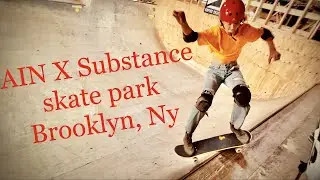Funniest NYC skate park? SUBSTANCE - All I Need skateboards