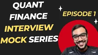 Quant Finance Interview Series: Derivatives & Pricing Models (Part 1)