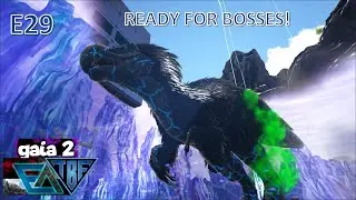 These Bosses Got even harder! E29 Ebenus Astrum + Gaia 2 - Ark Survival Evolved Modded