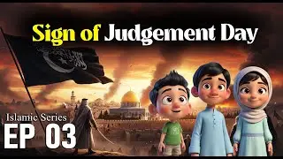 The LAST DAY is coming! Countdown to Lights of Bait-UL-Muqaddas  EP. 3 | Islamic Series English