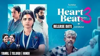 Heart Beat Season 3 Release Date | HeartBeat Season 3 Trailer Tamil | JioHotstar