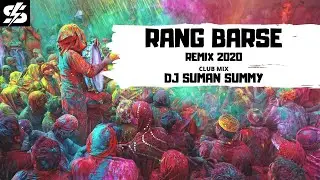 RANG BARSE  2020 club mix REMIX DJ SUMAN SUMMY
