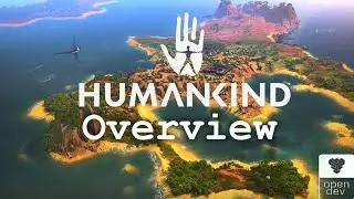 Humankind Gameplay Overview! - OpenDev
