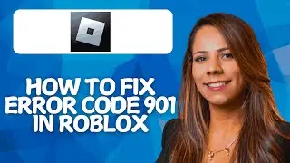 Как исправить ошибку с кодом 901 в Roblox Mobile (обновлено в 2026 году)