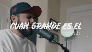 Cuan Grande Es El  - Art Aguilera 2021 - M&uacute;sica Cristiana