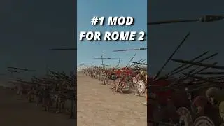 THE NUMBER 1 MOD for Total War Rome 2
