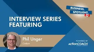 Spotlight Interview with Phil Unger from Cadeon - Presented by Kent Boehm