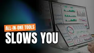 All-in-One Tools: Why They Slow Freelancers Down
