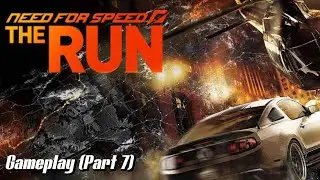 Need For Speed The Run Gameplay Part 7 (Chicago Approach) READ DESCRIPTION