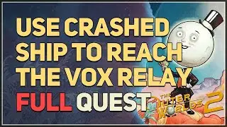 Use Crashed Ship to Reach the Vox Relay The Outer Worlds 2