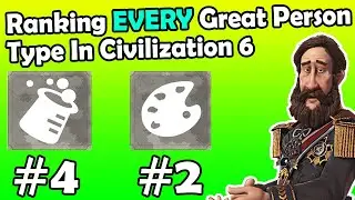 (Civ 6) Какой великий человек является ЛУЧШИМ в Civilization 6?