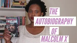 DISCUSSION| THE AUTOBIOGRAPHY OF MALCOLM X