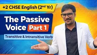 The Passive Voice Part 1 | Transitive & Intransitive Verbs | Easy Explanation | Board Exam Special 