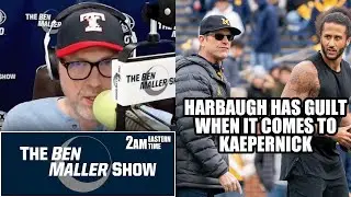 Ben Maller-Harbaugh Offering Kaepernick Coaching Position Shows Signs of Guilt