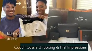 Coach Cassie Unboxing & First Impressions| Bag Enthusiast vs. Average Shopper Ft. My Twin Sister