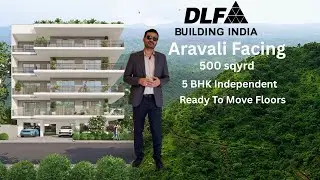DLF 5 BHK Ready to Move Floors  Aravali Facing 8920088135 #5bedroomapartment #5bedroomhouse