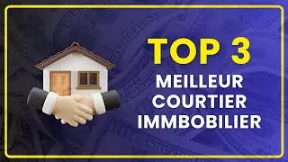 LE MEILLEUR COURTIER IMMOBILIER EN FRANCE EN 2025 | Top 3, Comparatif & Avis | Courtage Immo