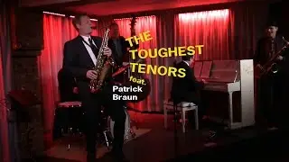 The Toughest Tenors feat. Patrick Braun