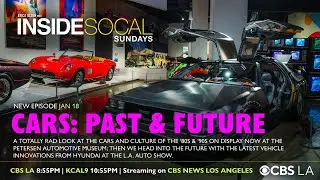 Inside SoCal | Cars: Past & Future