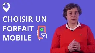 Comment choisir un forfait mobile ?
