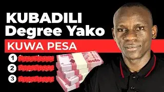 Njia Pekee Ya Kubadili Elimu Kuwa PESA 'Inatumiwa na Wajanja'