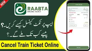 How To Cancel Pakistan Railway Train Ticket  | Rabta App se Ticket Cancel Kaise Kare