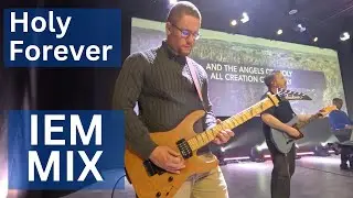 Holy Forever - In Ear Monitor Mix (live)