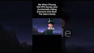 Me When Play Old FPS Games | The Lorax Meme
