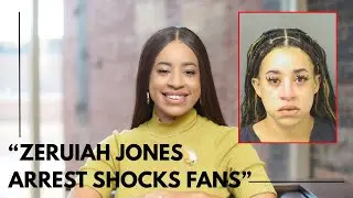 Zeruiah Jones Arrested in Florida | Love After Lockup Star Faces Serious Charges