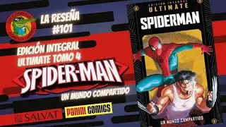 Colecci&oacute;n Integral ULTIMATE Tomo 4 SPIDER-MAN Un mundo compartido SALVAT PANINI La rese&ntilde;a #101