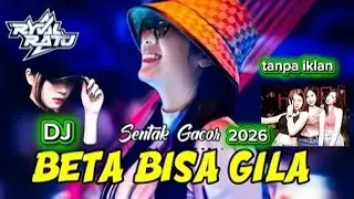 Dj beta bisa gilaa💥 | dj viral dan terbaru 2026 tanpa iklan
