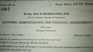 ECONOMIC ADMINISTRATION & FINANCIAL MANAGEMENT (1st Paper) Business Economic (B.Com Part-I)2019