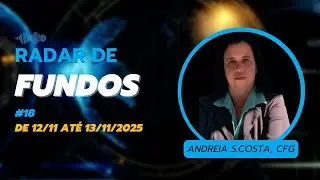 Radar de Fundos #18 - Andreia S.Costa