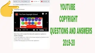 Copyright School Answers 2019 2020 || All Question and Answers || Copyright strike- part 1