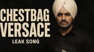 Chestbag Versace | Unreleased Type Track|Sidhu moosewala leak track/song by sani malton.Ai song.