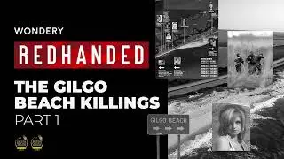 The Gilgo Beach Killings - Part 1
