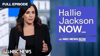 Hallie Jackson NOW - Aug. 25 | NBC News NOW