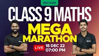 Class 9 - Maths | MEGA MARATHON | CHRISTMAS EXAM SPECIAL LIVE | XYLEM Class 9