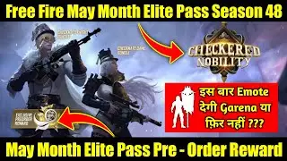 May Elite Pass Free Fire 2022 // May Month Elite Pass Pre Order Reward // Season 48 Elite Pass