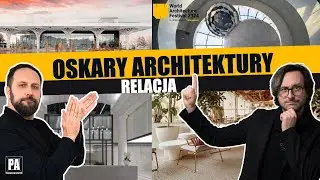 Zobacz kulisy Oskarów Architektury! Nasza relacja z World Architecture Festival #WAF #PA 101
