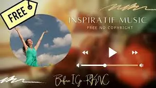Inspiratif Music Free Copyright - Before I Go #free #nocopyright #inspiratif
