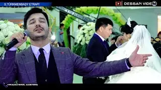 WEPA GELDIYYEW-TOY AYDYMLARY (NURMUHAMMET & OGULKEYIK) S.TURKMENBASHY/  DESSAN VIDEO/