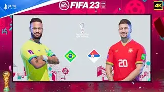 FIFA 23 - Brazil Vs Serbia -  FIFA World Cup 2022 Qatar | Group Stage | PS5™ [4K ] Gameplay