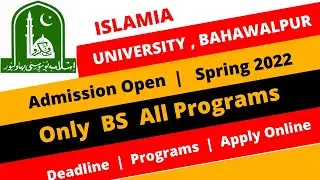 IUB admission spring 2022 | Islamia University Bahawalpur || BS programs 2022 | Deadline | Apply Now
