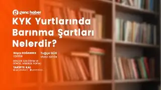 KYK Yurtlarında Barınma Şartları Nelerdir?